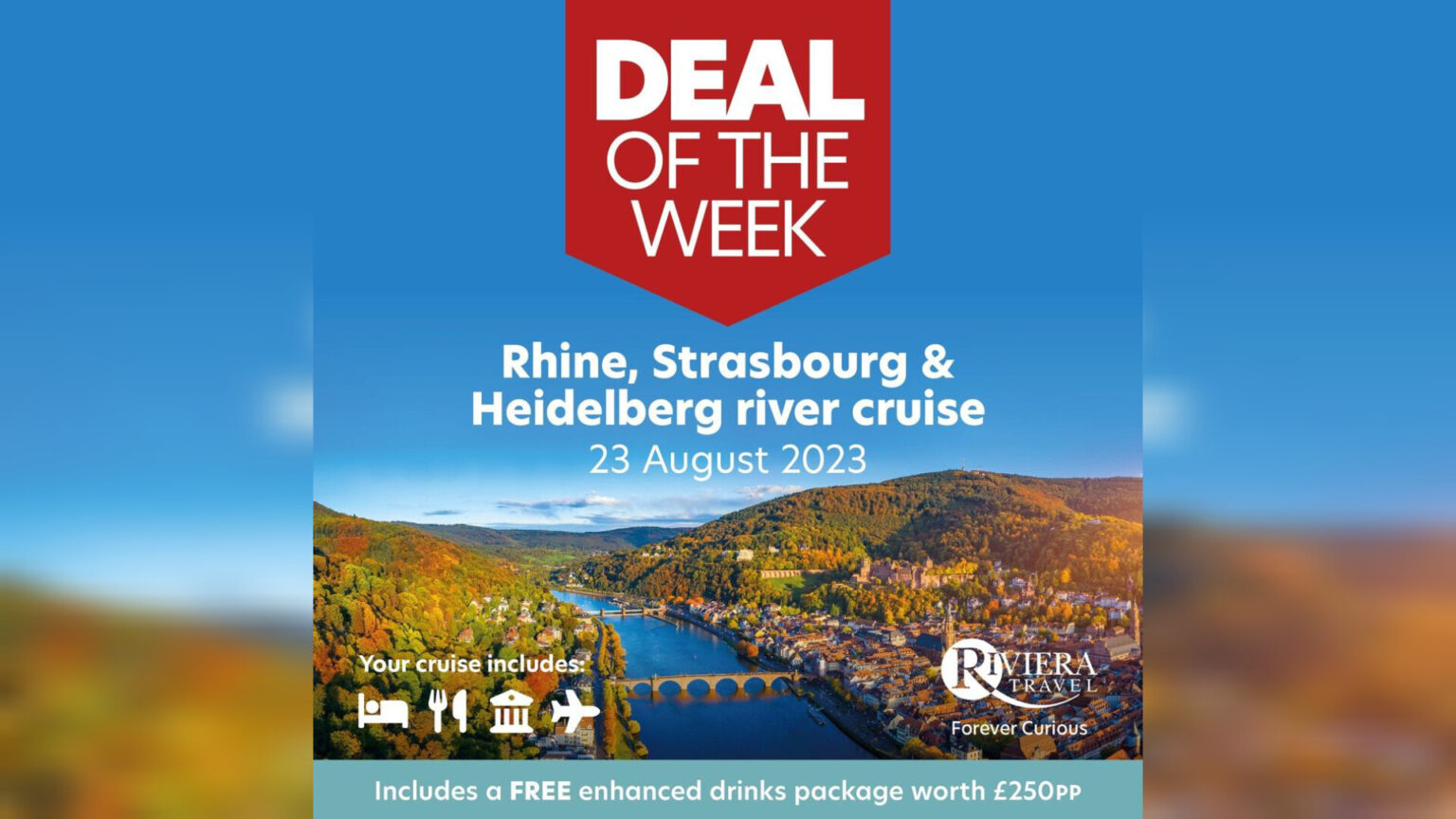 Riviera Travel Deal Of The Week Save £500pp On An 8Day River Cruise