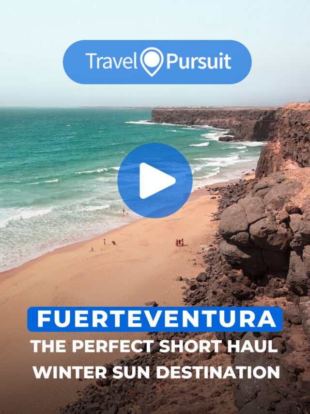 Fuerteventura: The Perfect Short Haul Winter Sun Destination