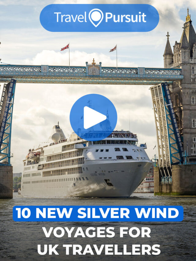 Ship Guide – 10 New Silver Wind Voyages For UK Travellers